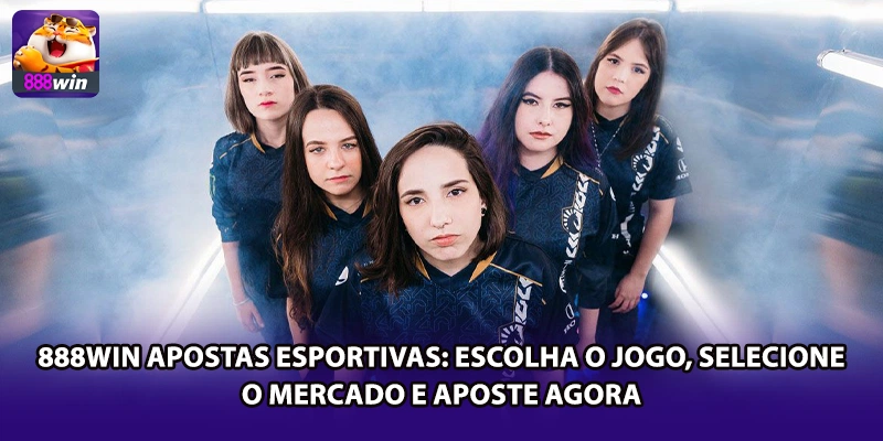 888win Apostas Esportivas: Escolha o Jogo, Selecione o Mercado e Aposte Agora