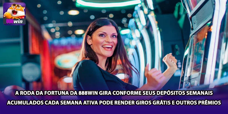 A Roda da Fortuna da 888win gira conforme seus depósitos semanais acumulados — cada semana ativa pode render giros grátis e outros prêmios