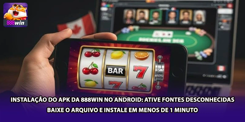 Instalação do APK da 888win no Android: ative fontes desconhecidas, baixe o arquivo e instale em menos de 1 minuto