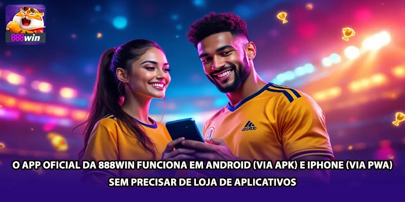 O app oficial da 888win funciona em Android (via APK) e iPhone (via PWA) — sem precisar de loja de aplicativos