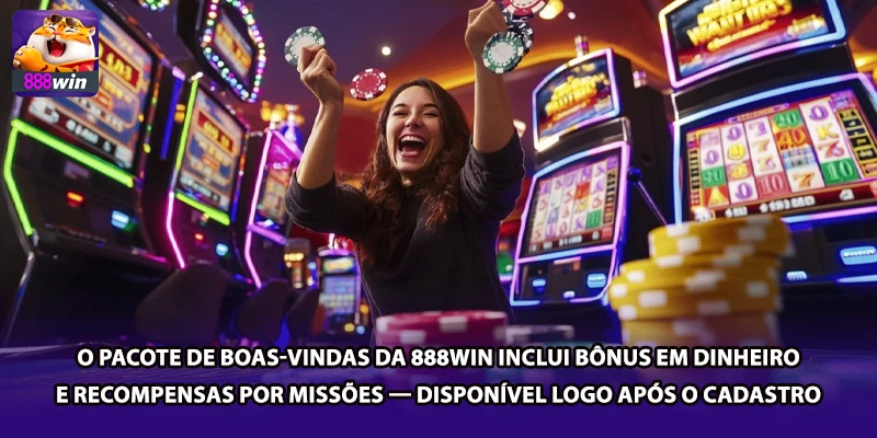 O pacote de boas-vindas da 888win inclui bônus em dinheiro e recompensas por missões — disponível logo após o cadastro