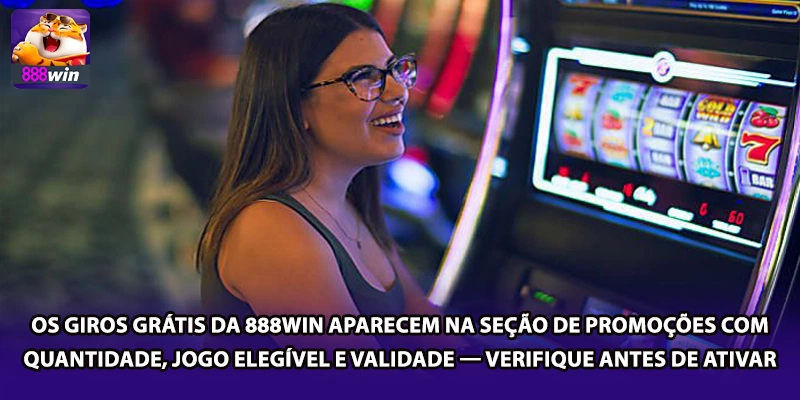 Os giros grátis da 888win aparecem na seção de promoções com quantidade, jogo elegível e validade — verifique antes de ativar